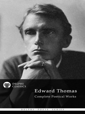 cover image of Delphi Complete Poetical Works of Edward Thomas (Illustrated)